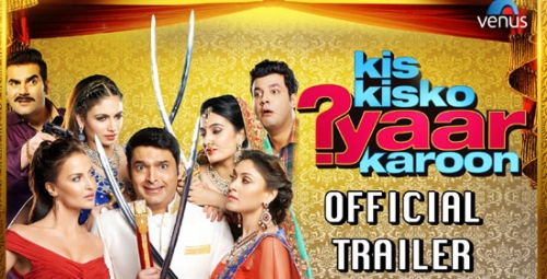 kis kisko pyaar karoon movie official trailer