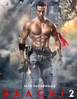 Baaghi 2 Movie Review, Rating, Story, Cast and Crew Baaghi 2 Movie Review, Rating, Story, Cast and Crew