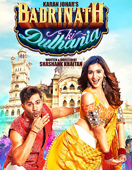 Badrinath Ki Dulhania Movie Review Badrinath Ki Dulhania Movie Review