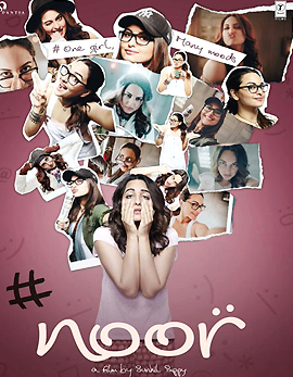 Sonakshi Sinha Noor Movie Review, Rating, Story, Cast and Crew Sonakshi Sinha Noor Movie Review, Rating, Story, Cast and Crew