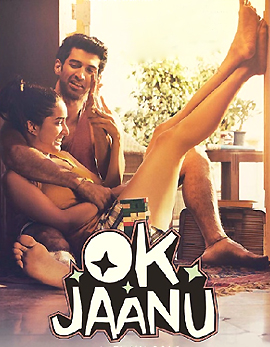 Ok Jaanu Movie Review Ok Jaanu Movie Review