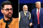 hasan minhaj about narendra modi, hasan minhaj in patriot act, hasan minhaj allegedly denied entry to howdy modi event, Howdy modi