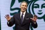 Howard Schultz, Starbucks Chairman, starbucks chairman steps down giving rise to speculations of presidential ambitions, Howard schultz