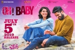 Oh! Baby movie, release date, oh baby telugu movie, Nandini reddy Oh! Baby movie, release date, oh baby telugu movie, Nandini reddy