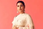 Samantha breaking updates, Samantha upcoming movies, samantha s team slams hospitalization rumors, Fake news