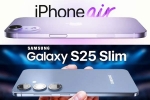 iPhone 17 Air and Samsung Galaxy S25 Slim common, iPhone 17 Air and Samsung Galaxy S25 Slim news, iphone 17 air and samsung galaxy s25 slim to get smaller batteries, Samsung galaxy s25 slim
