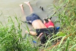 mexico, mexico, shocking photo of drowned father and daughter highlights perils facing by many migrants, Civil defense mexico, mexico, shocking photo of drowned father and daughter highlights perils facing by many migrants, Civil defense