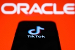 US, ByteDance, oracle buys tik tok s american operations what does it mean, Tik tok