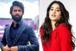 Jhanvi Kapoor, Jhanvi Kapoor with Vijay Deverakonda, vijay deverakonda and jhanvi kapoor to pair up in puri s next, Dhadak